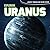 Exploring Uranus (Journey Through Our Solar System)