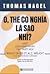 Ồ, Thế Có Nghĩa Là Sao Nhỉ? Một Dẫn Nhập Ngắn Vào Triết Học