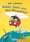 Robbi, Tobbi und ...