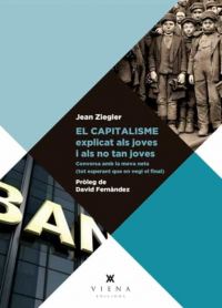 El Capitalisme explicat als joves i als no tan joves : conversa amb la meva neta (tot esperant que en vegi el final)