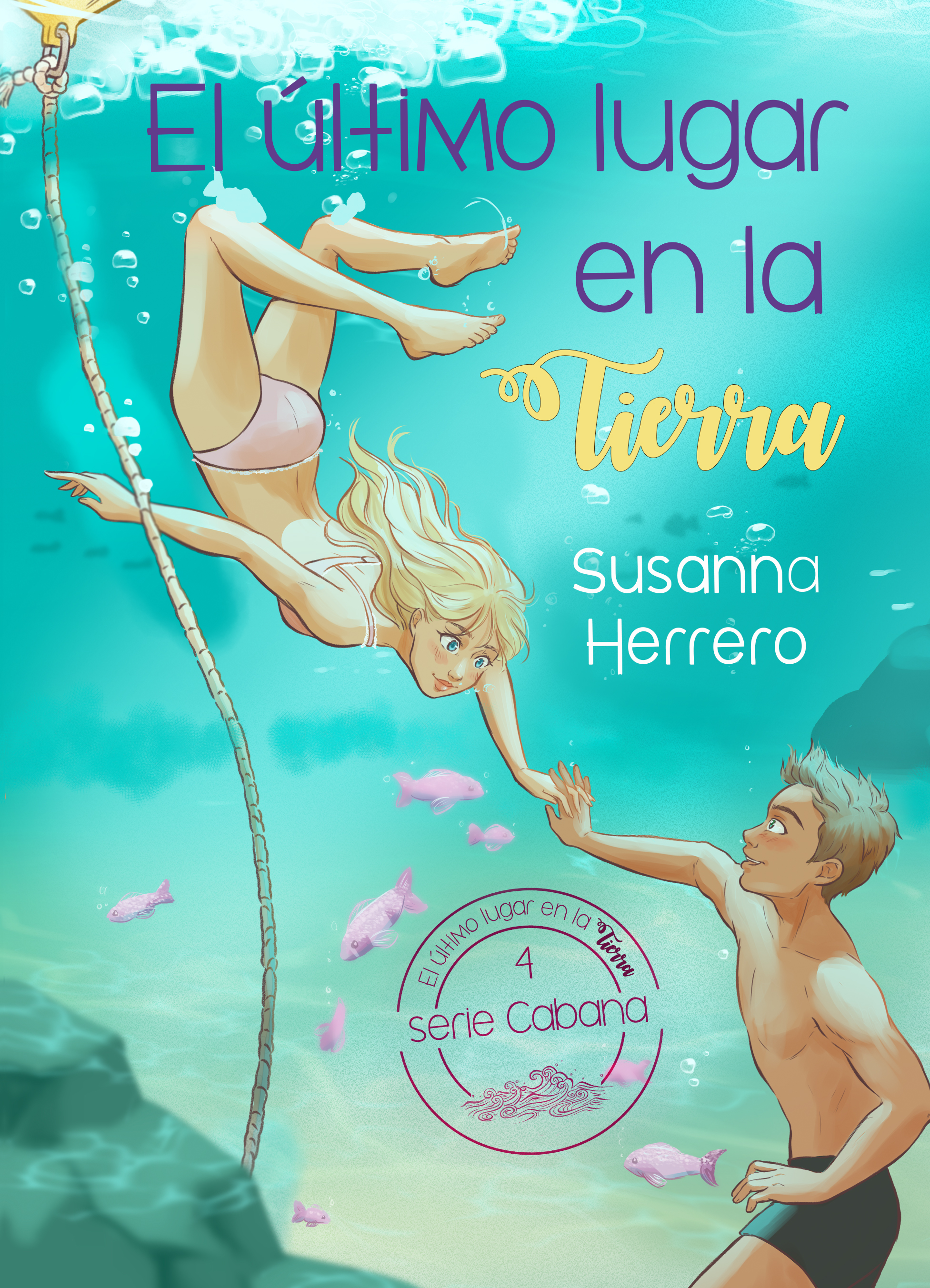 El último lugar en la Tierra (Cabana, #4)