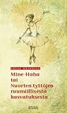 Mine-Haha tai Nuorten tyttöjen ruumiillisesta kasvatuksesta