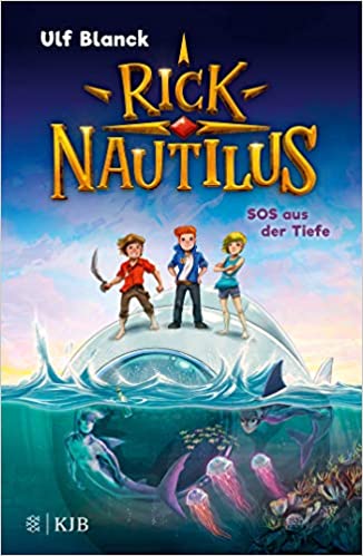 Rick Nautilus: SOS aus der Tiefe (Rick Nautilus, #1)