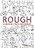 Rough  by Pierre Pochet