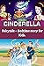 Cinderella Fairytale ~ Bedtime Story for Kids.: The Classic fairytale of Cinderella: a young girl, mistreated by her step-mother and step-sisters, who finds out that dreams really can come true.