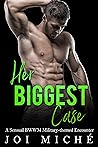 Her Biggest Case: A Sensual BWWM Military-Themed Encounter (Joi Miché Erotica Book 1)