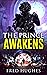 The Prince Awakens (Prince of Britannia Saga, #1)