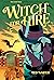 Witch for Hire: A Graphic Novel