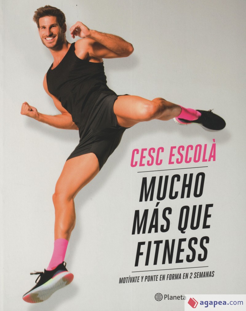 Mucho más que fitness: Motívate y ponte en forma en 2 semanas