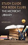 Study Guide for Book Clubs: The Midnight Library (Study Guides for Book Clubs)