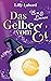 Das Gelbe vom Ei: Ben & Linnea (Zwei ganz besondere Magier 2) (German Edition)