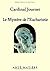 Le mystère de l'Eucharistie...