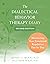 The Dialectical Behavior Therapy Diary by Jeffrey C. Wood