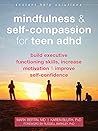 Mindfulness and Self-Compassion for Teen ADHD by Mark Bertin