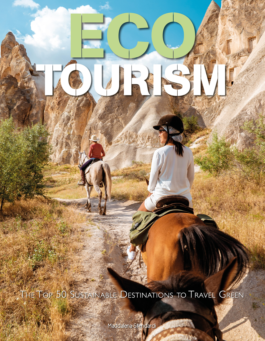 Eco Tourism: The Top 50 Sustainable Destinations to Travel Green