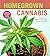 Homegrown Cannabis: A Begin...