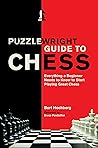 Puzzlewright Guide to Chess: Everything a Beginner Needs to Know to Start Playing Great Chess