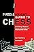 Puzzlewright Guide to Chess: Everything a Beginner Needs to Know to Start Playing Great Chess