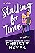 Stalling for Time (Kiss & Tell, #1)