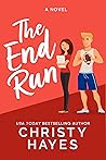 The End Run by Christy Hayes