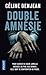 Double amnésie