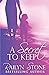 A Secret to Keep