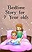 BEDTIME STORY FOR 7 YEAR OLDS