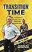 Transition Time: A Veteran'...