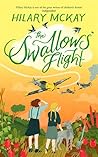 The Swallows' Flight by Hilary McKay