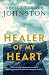 Healer of My Heart by Sheila Turner Johnston