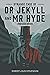 The Strange Case Of Dr. Jekyll And Mr. Hyde: (Annotated Edition)