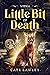 With a Little Bit of Death