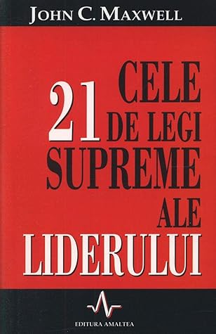 Cele 21 de legi supreme ale liderului