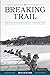Breaking Trail