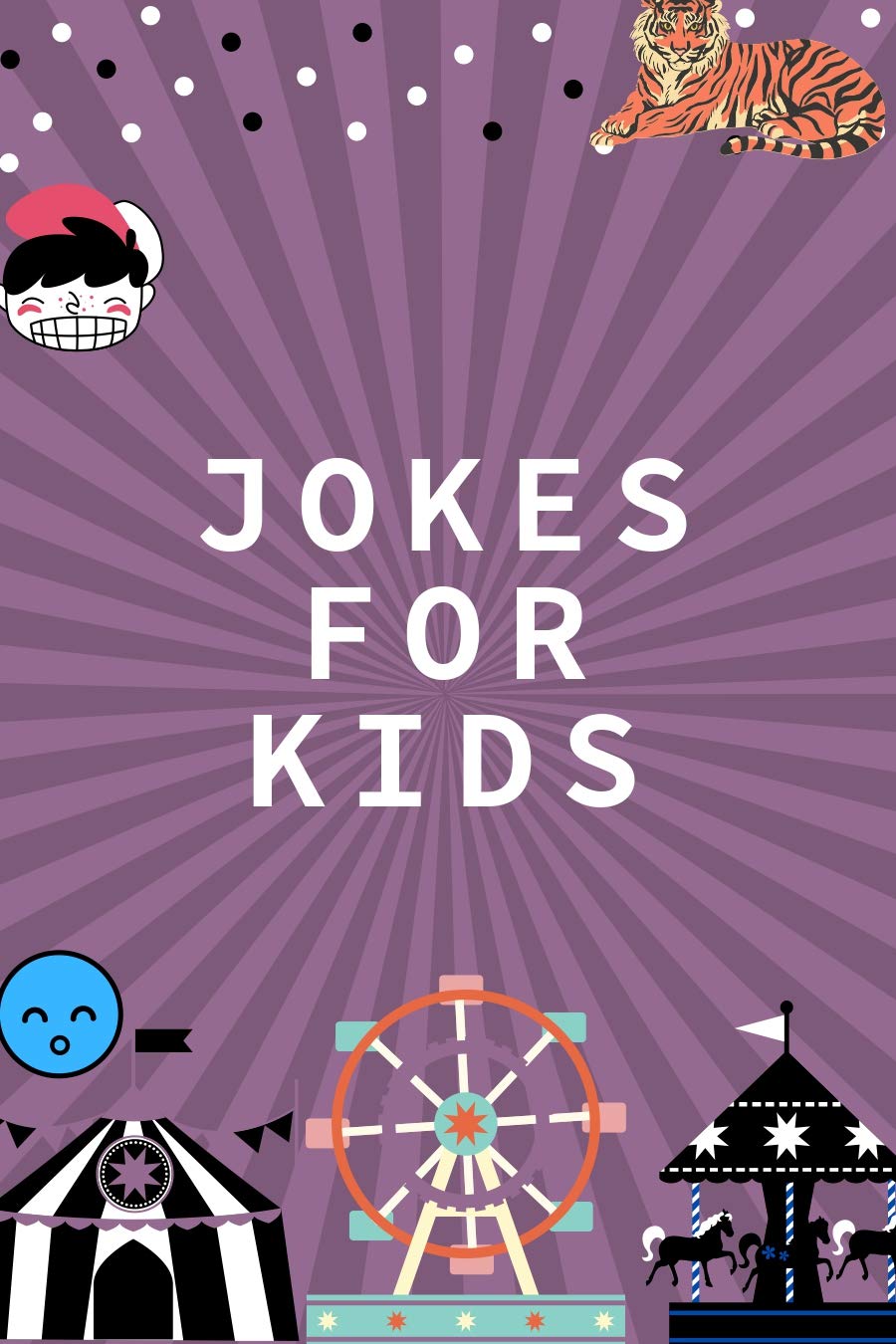 jokes for kids: The Best funny Jokes, Riddles, Tongue Twisters and Knock-Knock jokes for kids (Kindle Edition)