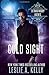 Cold Sight (Extrasensory Agents #1)