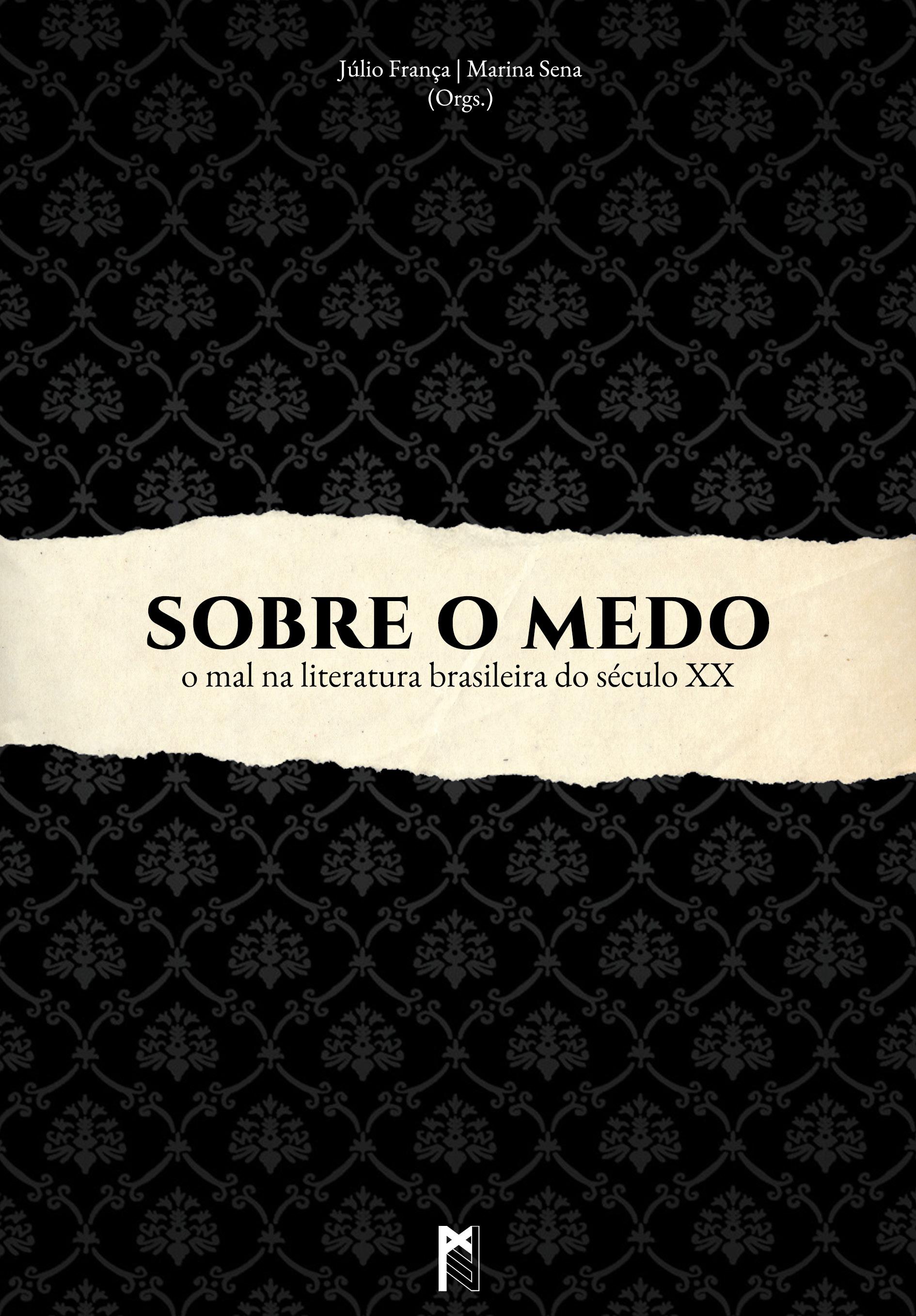 Sobre o medo: o mal na literatura brasileira do século XX
