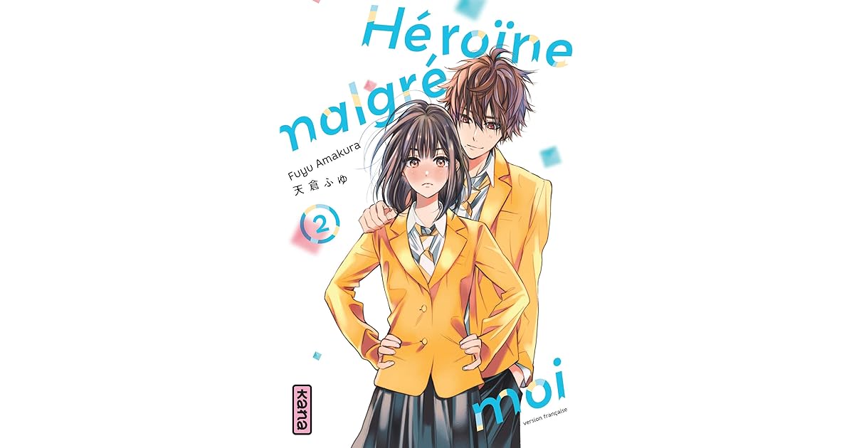 Héroïne Malgré Moi Scan Vf Gratuit Héroïne malgré moi, Tome 2 by Fuyu Amakura
