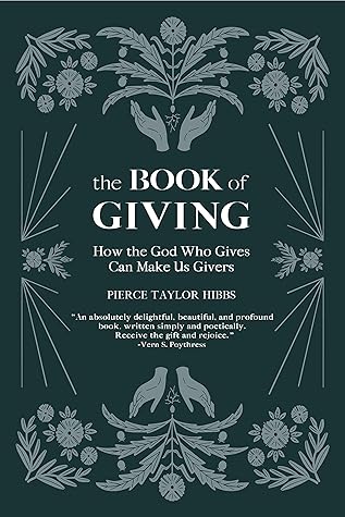 The Book of Giving: How the God Who Gives Can Make Us Givers