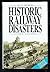 HISTORIC RAILWAY DISASTERS.