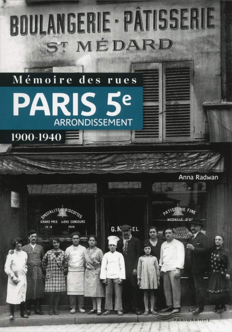 Mémoire des rues - Paris 5e arrondissement (1900-1940) (French Edition)