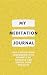 My Meditation Journal by Thea Faye