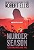 Murder Season by Robert  Ellis