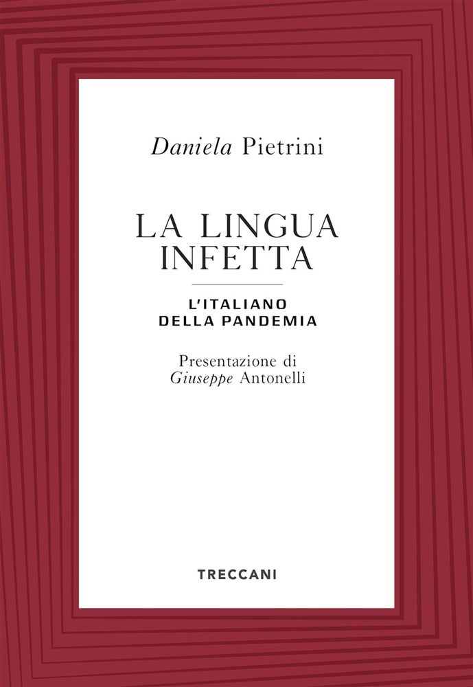 La lingua infetta. L'italiano della pandemia