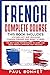 French Complete Course by Paul Bonnet