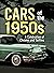 Cars of the 1950s: A Celebr...
