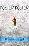 Doctor, Doctor: Quick Read Thriller