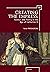 Creating the Empress: Politics and Poetry in the Age of Catherine II