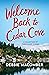 Welcome Back to Cedar Cove by Debbie Macomber
