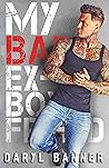 My Bad Ex-Boyfriend